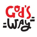 God`s way - inspire motivational religious quote. Royalty Free Stock Photo
