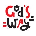 God`s way - inspire motivational religious quote. Hand drawn Royalty Free Stock Photo