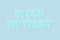 In God we trust american motto soft blue neon letters lights off. Vector illustration Royalty Free Stock Photo