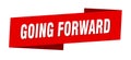 going forward banner template. going forward ribbon label. Royalty Free Stock Photo