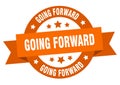 going forward round ribbon isolated label. going forward sign. Royalty Free Stock Photo