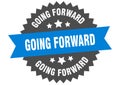 going forward sign. going forward circular band label. going forward sticker Royalty Free Stock Photo