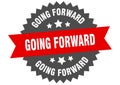 going forward sign. going forward circular band label. going forward sticker Royalty Free Stock Photo