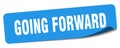 going forward sticker. going forward label Royalty Free Stock Photo