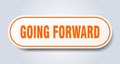 going forward sticker. Royalty Free Stock Photo