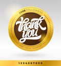 Gold badge with THANK YOU followers typography. Social media banner with lettering and all numbers. Modern brush