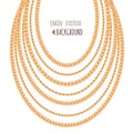 Gold chains necklace abstract background. Jewelry trendy template. Decorative design elements. Can be used for clothes