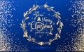 Gold Christmas and New Year typographical on blue holiday background with Christmas wreath, gold firework, light, stars. Royalty Free Stock Photo