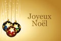 Gold christmas wallpaper with colorful starry baubles. Golden garlands and sparkle vector background. French text Illustration. Royalty Free Stock Photo
