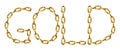 Gold inscription with the letters made from golden chain