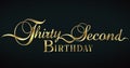 32nd Birthday in words Gold Lettering on Transparent Background Royalty Free Stock Photo