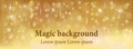 Gold magic background with stars and lights. Abstract background in gold tones for banner, poster, postcard, wallpaper, newsletter