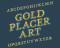 Gold Placer Art typeface. Vintage font. Isolated english alphabet