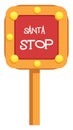 Gold and red sign saying Santa stop vector illustration on a Royalty Free Stock Photo