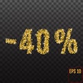 Gold sale 40 percent. Golden sale 40% percent on transparent background. Shine salling background for