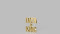 The gold text data is king for business or technology concept 3d rendering