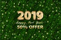 Gold Text Happy new year 3d number 2019. Green spruce tree branches, sale offer banner. Vector discount advertising card Royalty Free Stock Photo