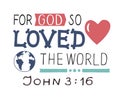 Golden Bible verse John 3 16 For God so loved the world, made hand lettering with heart and cross.