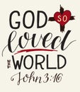 Golden Bible verse John 3 16 For God so loved the world, made hand lettering with heart and cross. Royalty Free Stock Photo