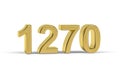 Golden 3d number 1270 - Year 1270 isolated on white background Royalty Free Stock Photo