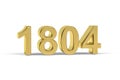 Golden 3d number 1804 - Year 1804 isolated on white background Royalty Free Stock Photo