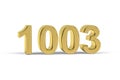 Golden 3d number 1003 - Year 1003 isolated on white background Royalty Free Stock Photo