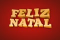 Golden Feliz Natal text on a red background