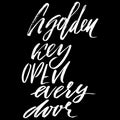 A golden key open every door. Hand drawn lettering proverb. Vector typography design. Handwritten inscription. Royalty Free Stock Photo