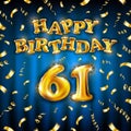 Golden number sixty one metallic balloon. Happy Birthday message made of golden inflatable balloon. 61 number letters on blue