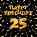 Golden number 25 twenty five metallic balloon. Happy Birthday message made of golden inflatable balloon. letters on black Royalty Free Stock Photo