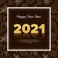 Golden Numbers 2021 With Reflection And Shadow. Holiday Gift Card Happy New Year With Fir Tree Branches And Pine Cones