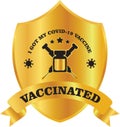 Golden shield of vaccinated stamp or badge