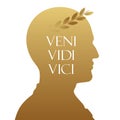 Golden silhouette vector portrait of Caesar with laurel crown and Veni, Vidi, Vici phrase.