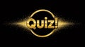 Golden Quiz text inside a circle with gold glitter on a black background question Royalty Free Stock Photo