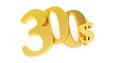 Golden three hundred Dollar sign isolated on white background, 300 dollar price symbol.