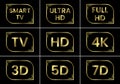 Golden TV icon. TV labels TV HD 3D 5D 7D Smart TV Full HD 4K Ultra HD