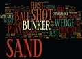 Golf Tips How To Play The Sand Shot Word Cloud Concept