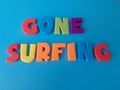 Gone surfing message Royalty Free Stock Photo