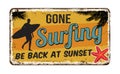 Gone surfing vintage rusty metal sign