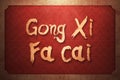 Gong Xi Fa Cai