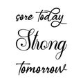good afternoon today strong tomorrow black letter quote