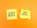 Good or bad boss handwritten on sticky notes. Leadership, management skills, business concept