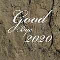 Good bye 2020 Royalty Free Stock Photo