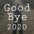 Good bye 2020 Royalty Free Stock Photo