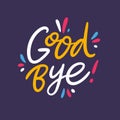 Good Bye phrase hand drawn vector lettering phrase. Isolated on blue background Royalty Free Stock Photo