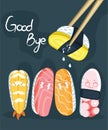 Good bye Sushi poster design with vector sushi character. Chinese word means sushi