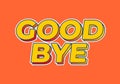 Good bye. text effect in yellow color Royalty Free Stock Photo