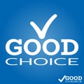 Good Choice icon with hook, V on logo top. Advice word and tick. Vector Royalty Free Stock Photo
