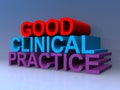 Good clinical practice Royalty Free Stock Photo