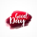 Good day greeting on red plaint stroke background Royalty Free Stock Photo